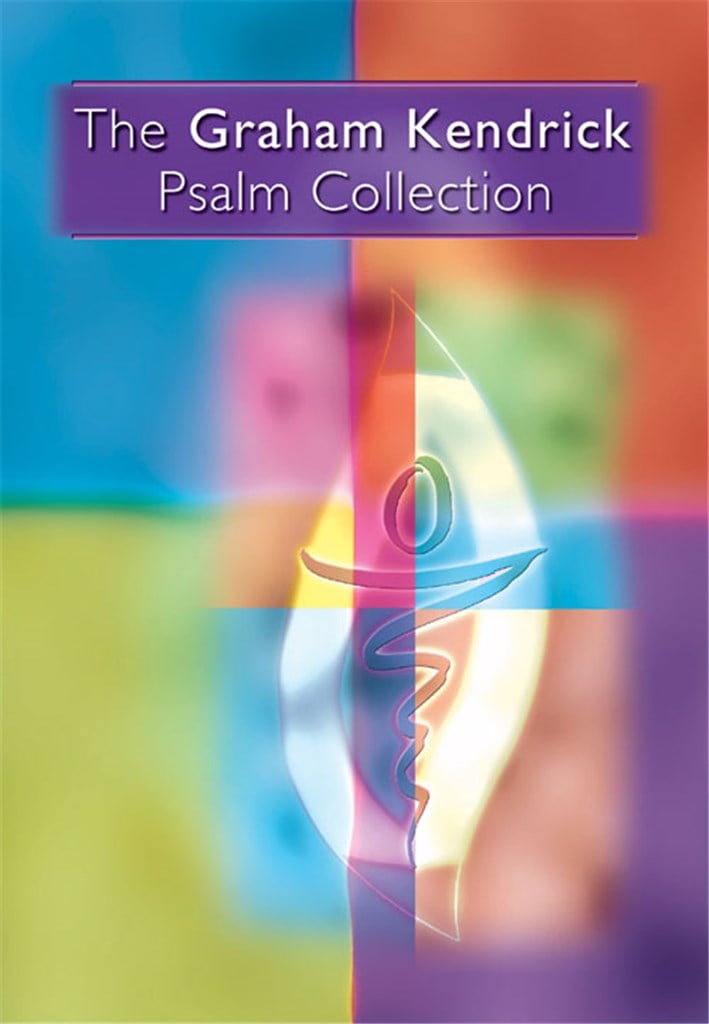 The Graham Kendrick Psalm Collection