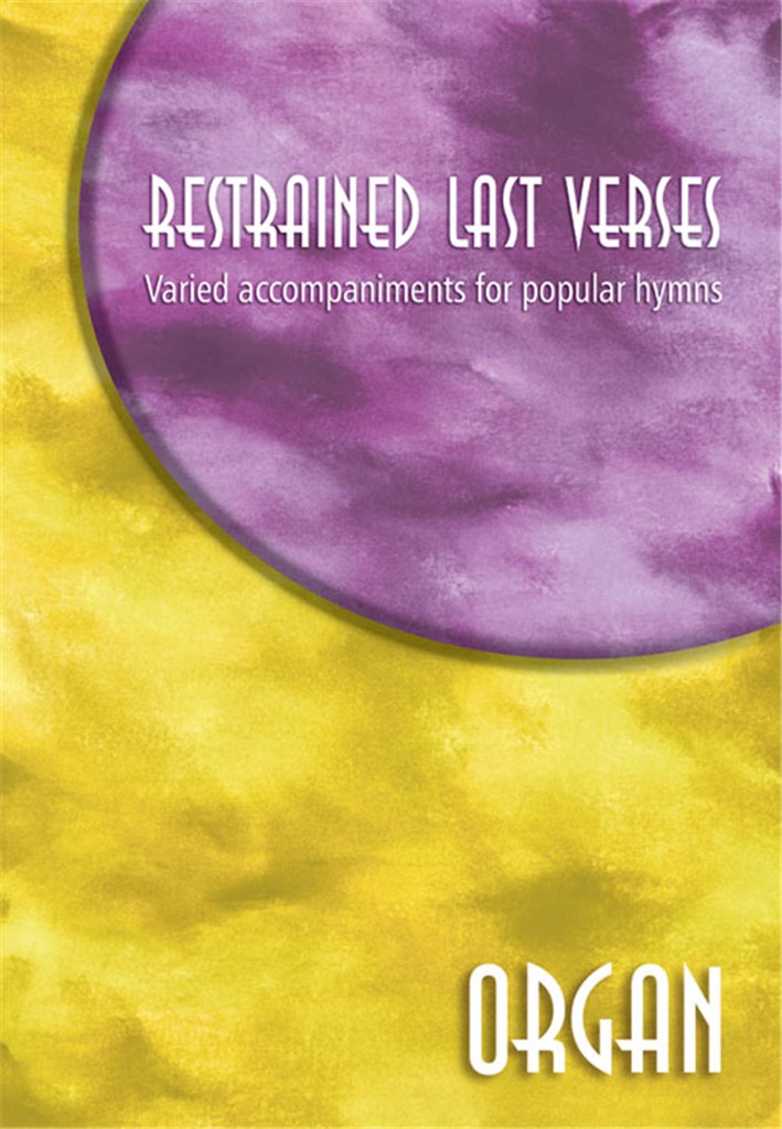 Restrained Last Verses