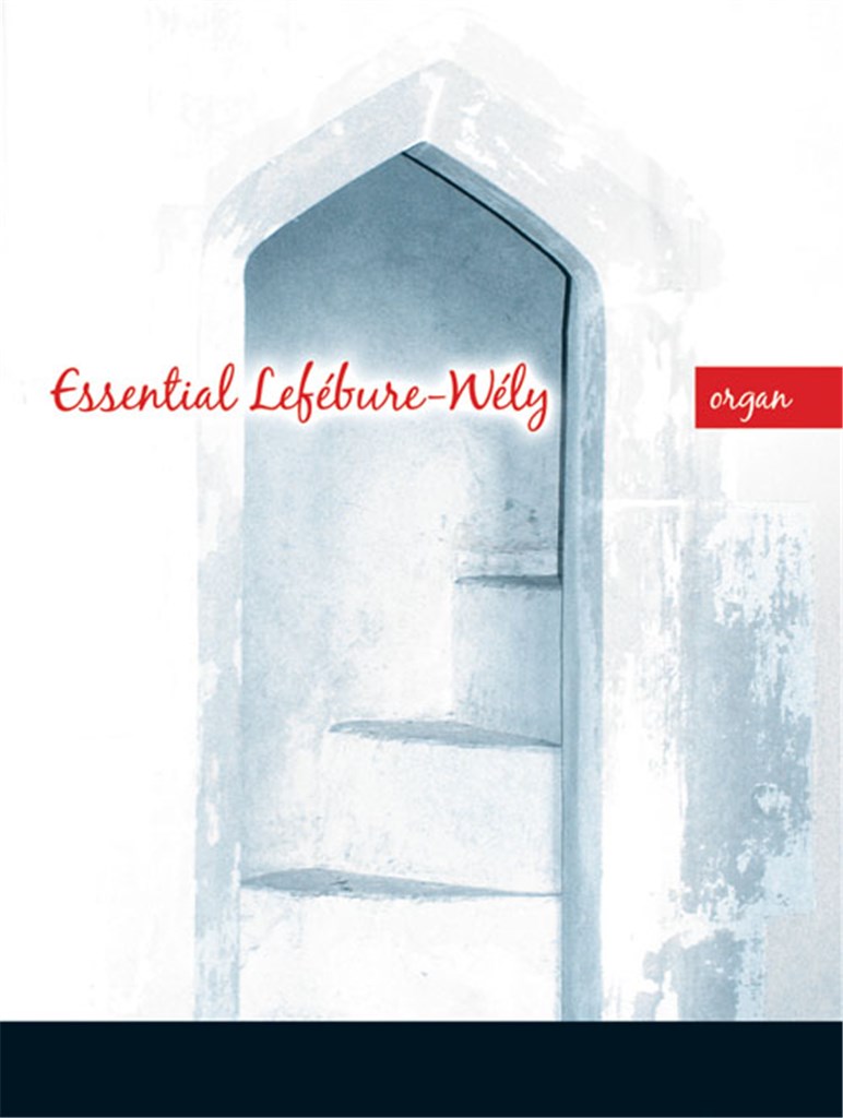 Essential Lefebure-Wely For Organ