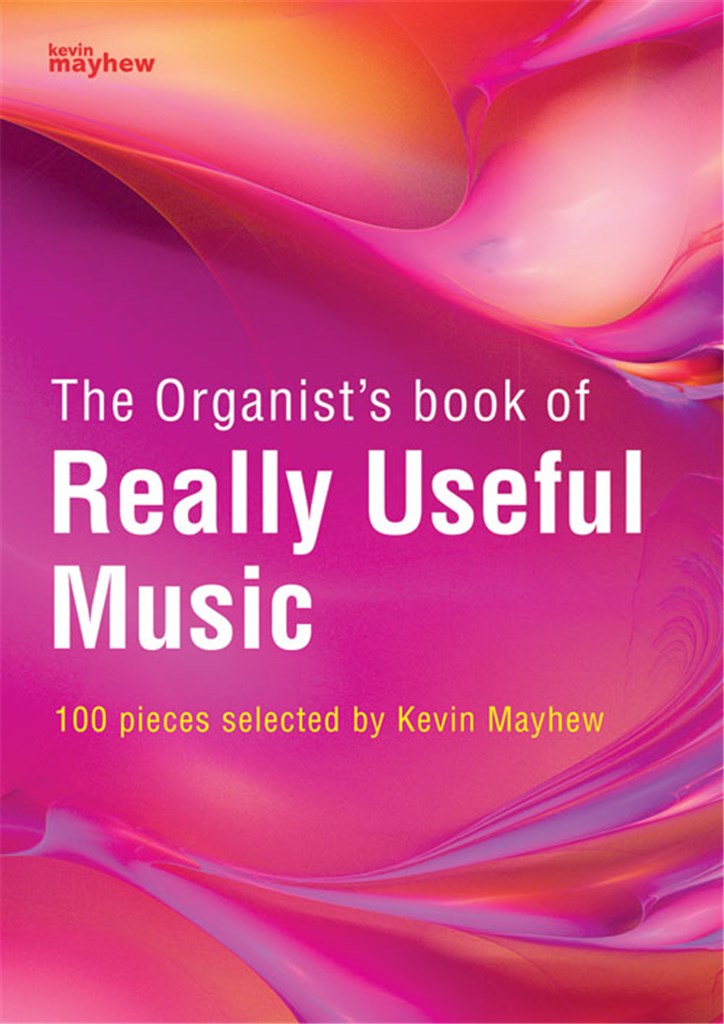 The Organist's Book of Really Useful Music