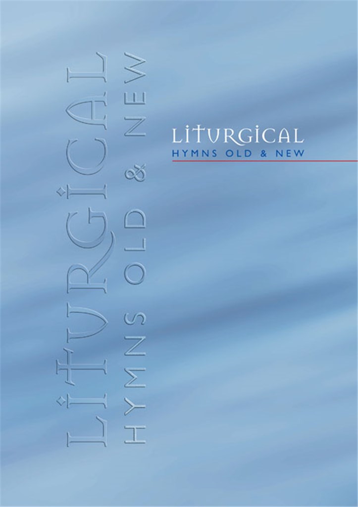 Liturgical Hymns Old & New -Full Music