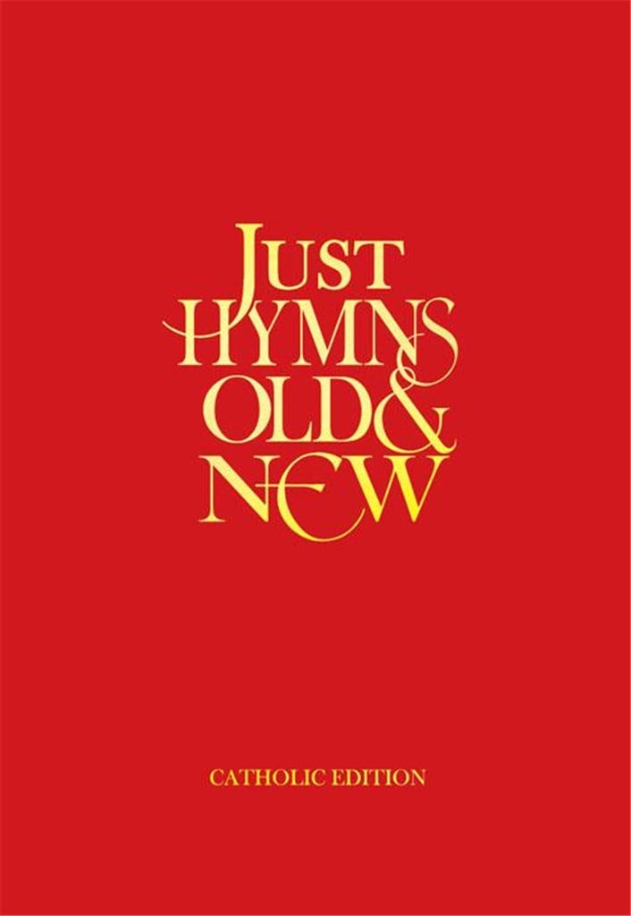 Just Hymns Old & New Catholic Edition - Words
