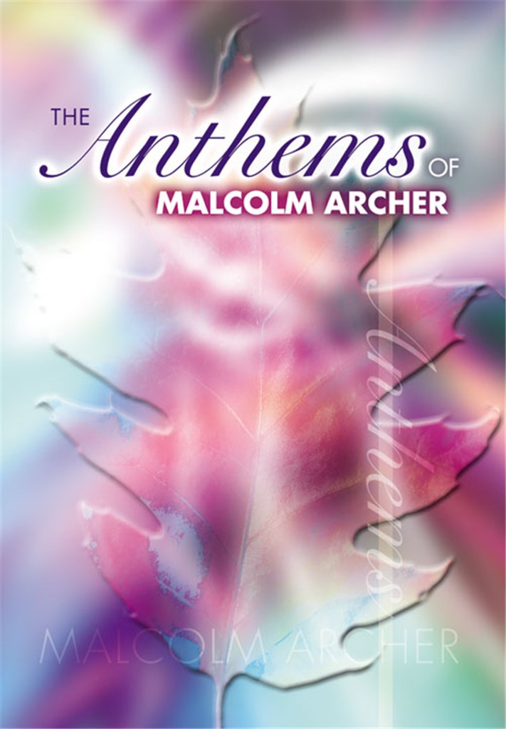 Anthems Of Malcolm Archer