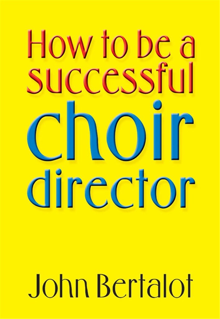How to be a successful Choir Director