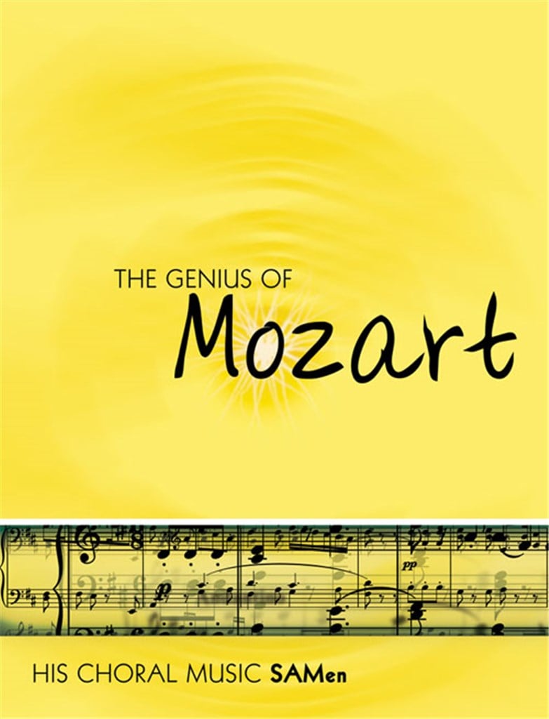 The Genius of Mozart - SA Men