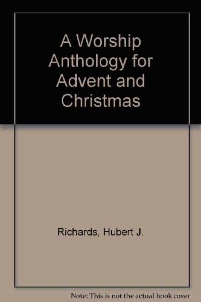 A worship anthology for Advent & Christmas