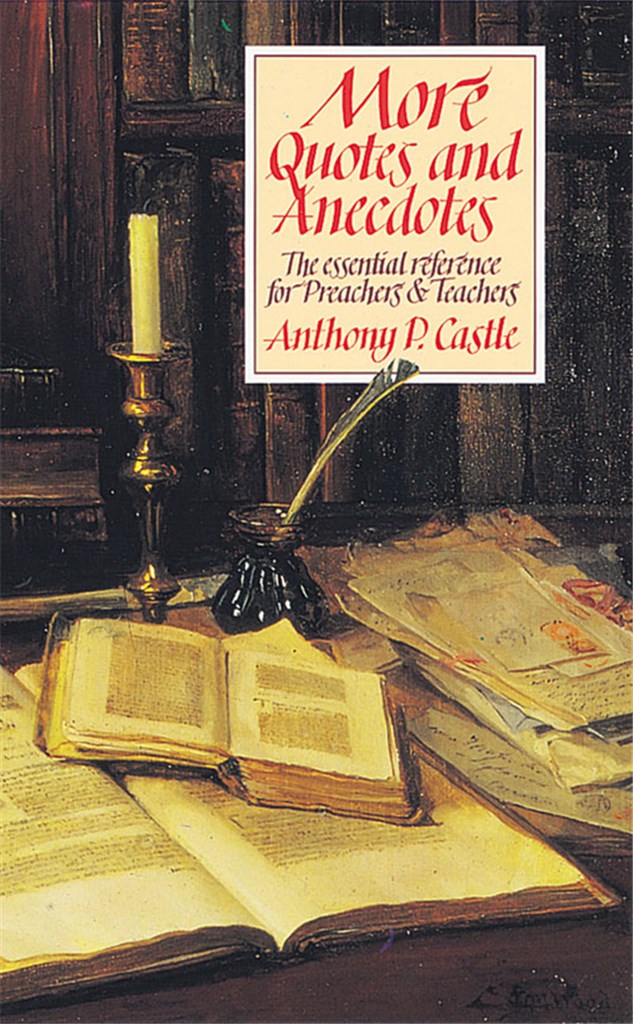 More Quotes And Anecdotes