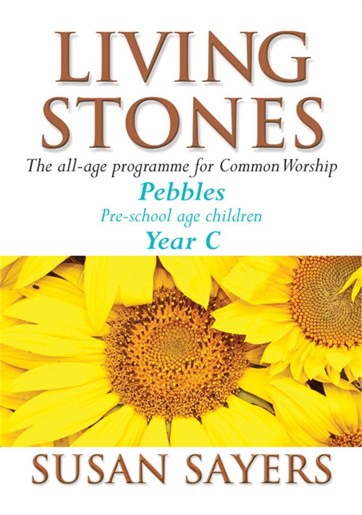 Living Stones - Pebbles Year C