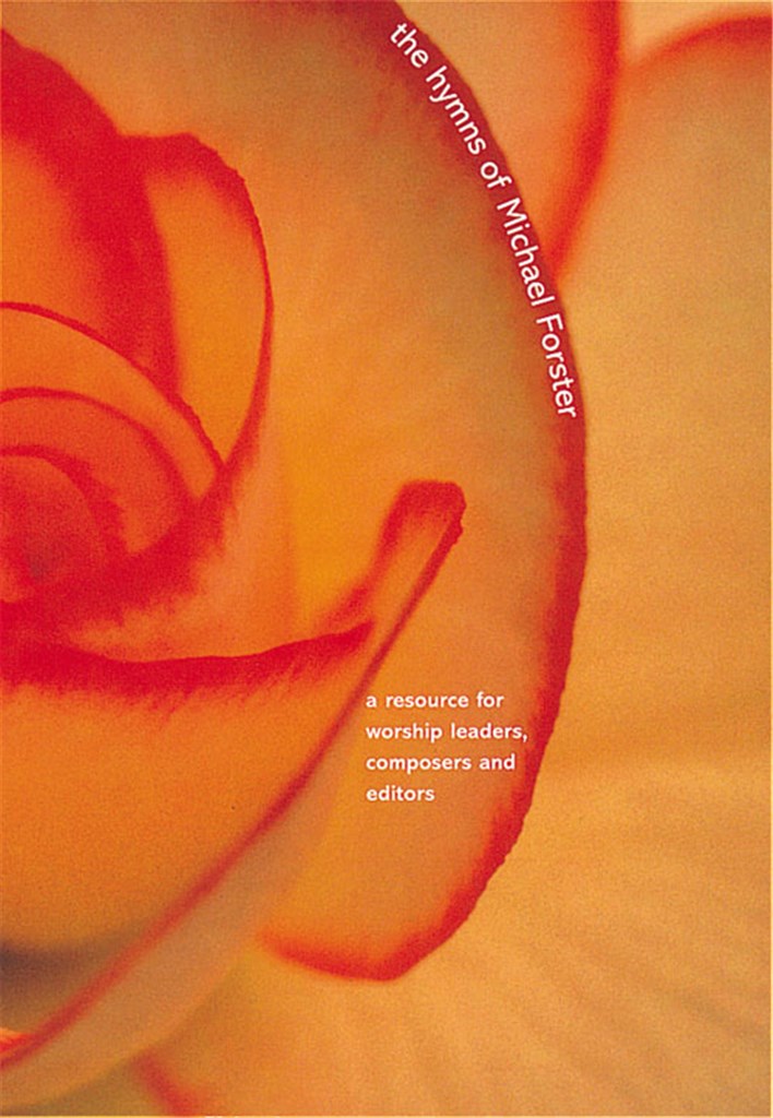 Hymns Of Michael Forster
