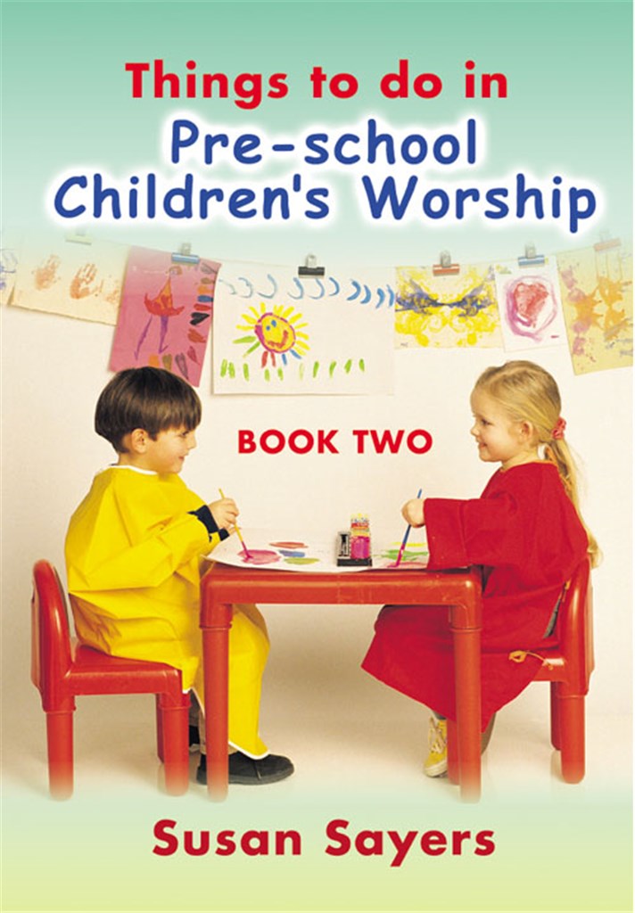 Things to Do in Pre-school Children's Worship Bk 2