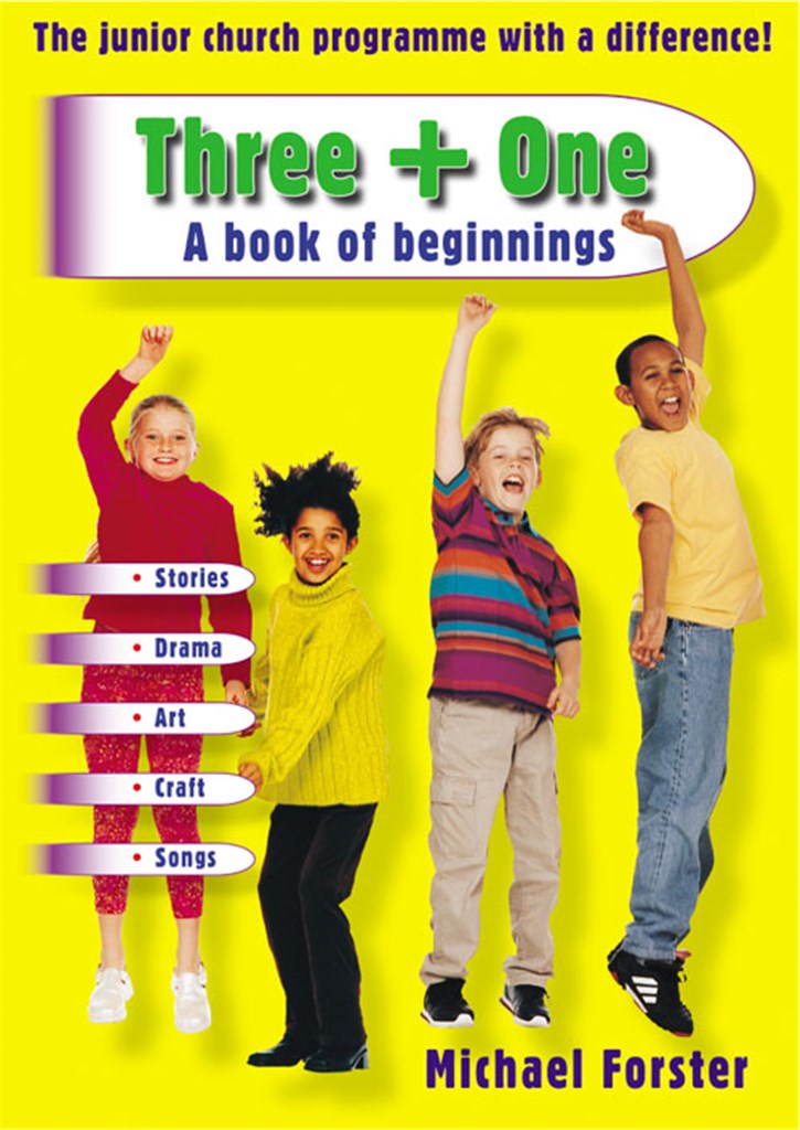 Three + One - A Book of Beginnings