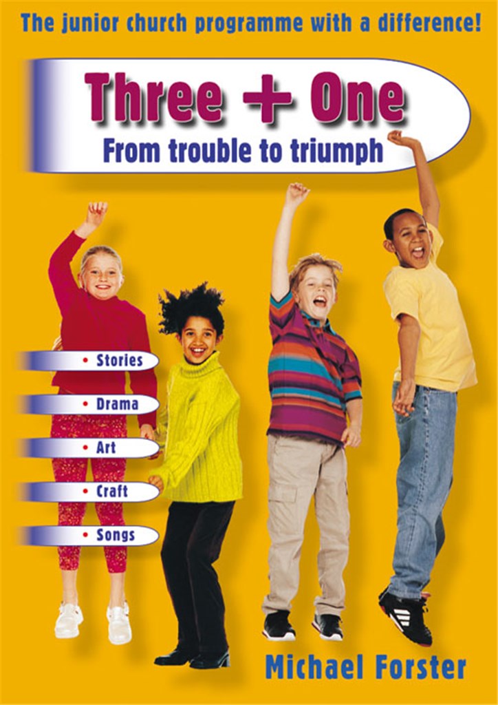 Three + One - From Trouble to Triumph