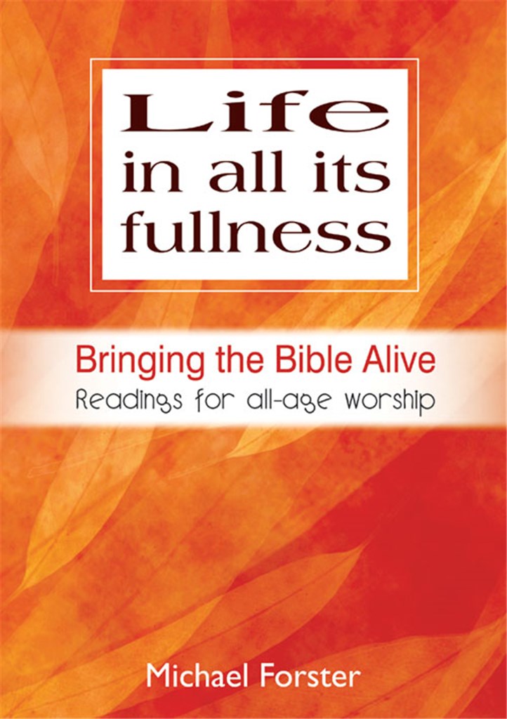 Life in All Its Fullness