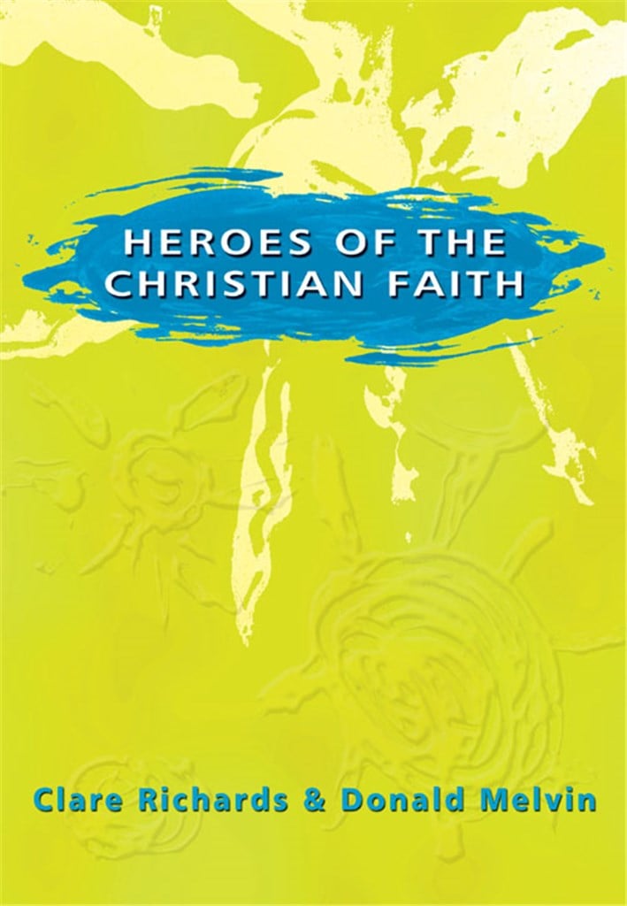Heroes of the Christian Faith