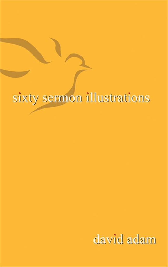 Sixty Sermon Illustrations