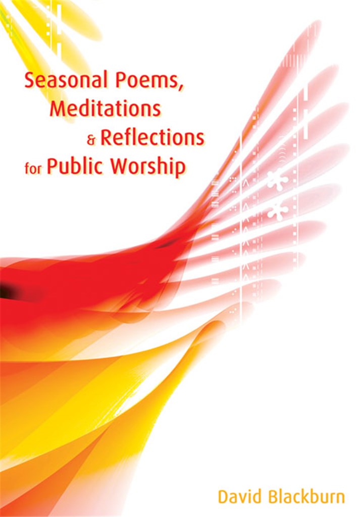 Seasonal Poems, Reflections and Meditations