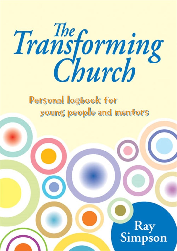 The Transforming Church - Young People's Logbook