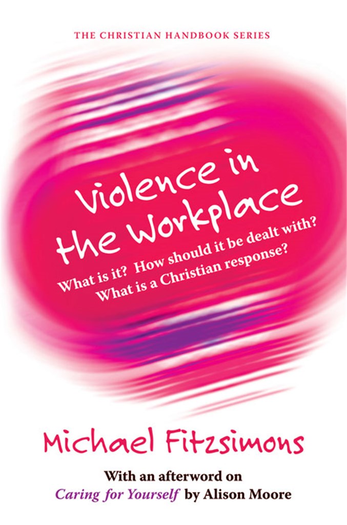 The Chr. Handbook of Violence in the Workplace