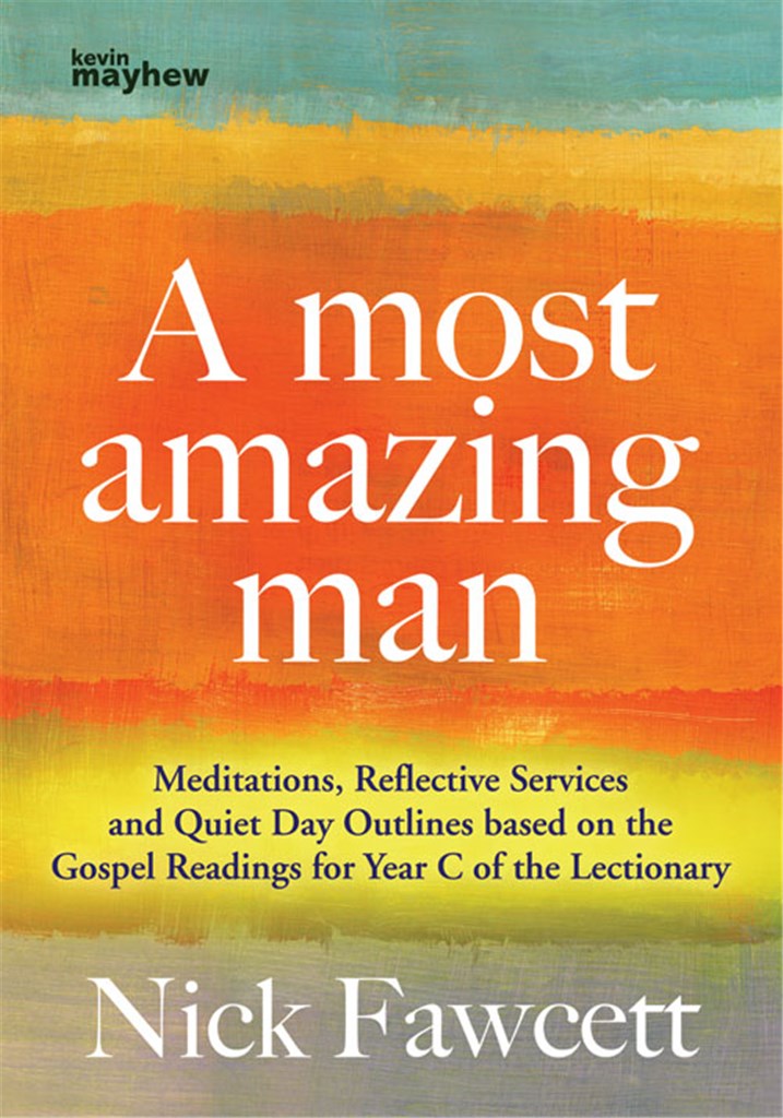 A Most Amazing Man - Year C