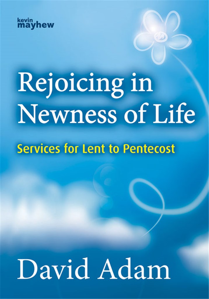 Rejoicing in Newness of Life