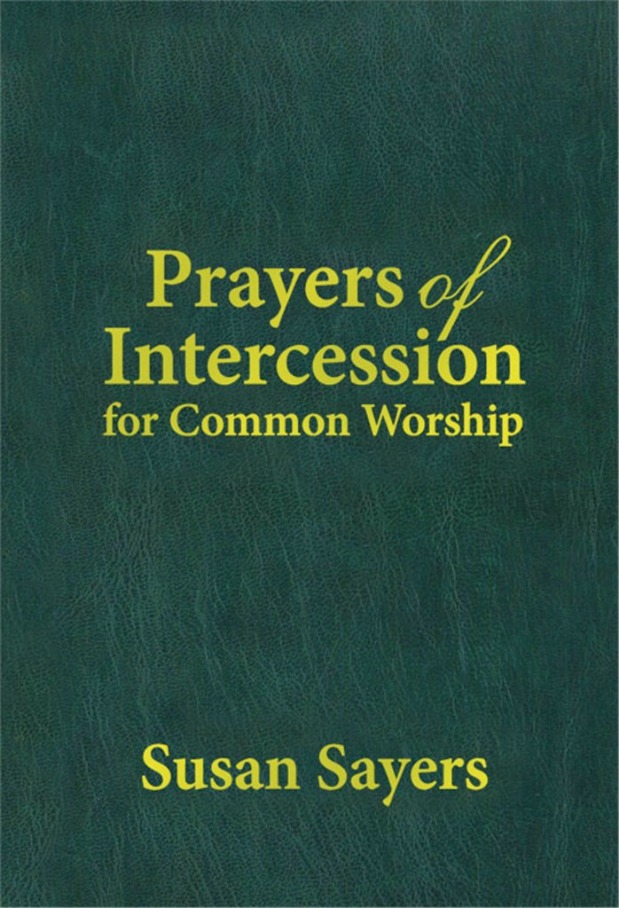 Prayers of Intercession for Common Worship