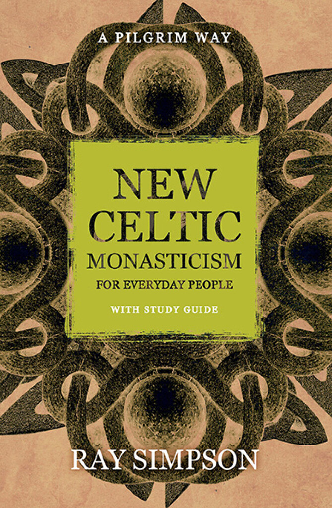 New Celtic Monasticism for Everyday People