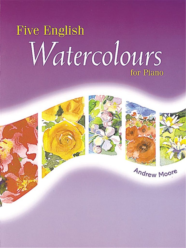 Five English Watercolours for Piano