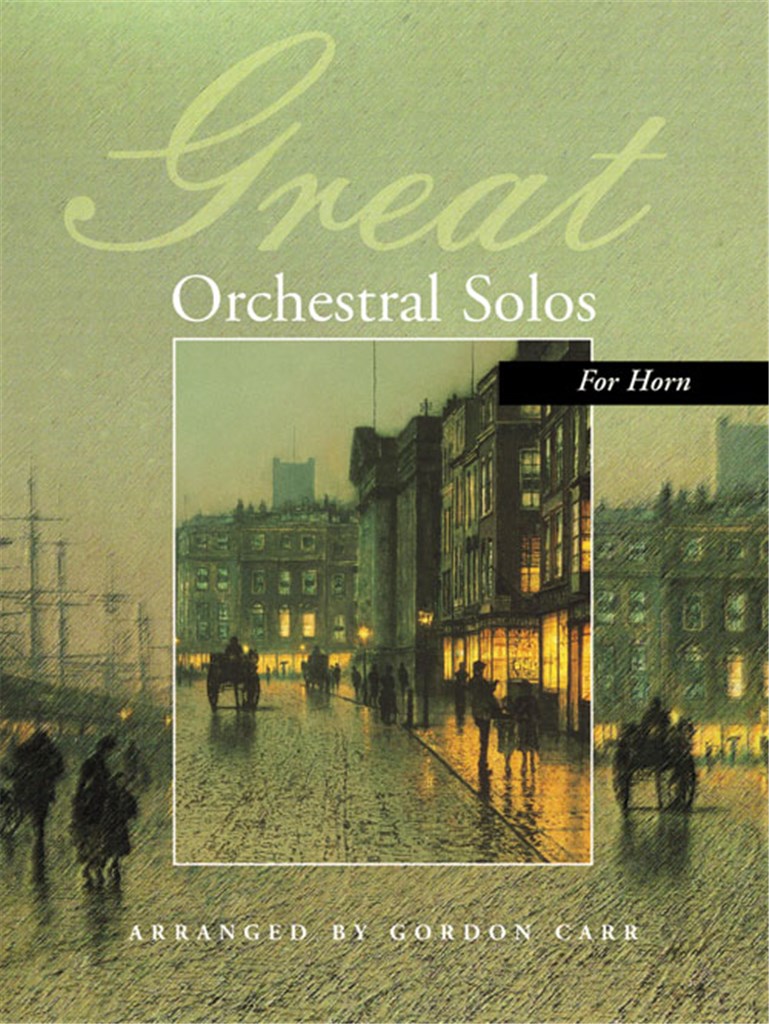 Great Orchestral Solos for Horn