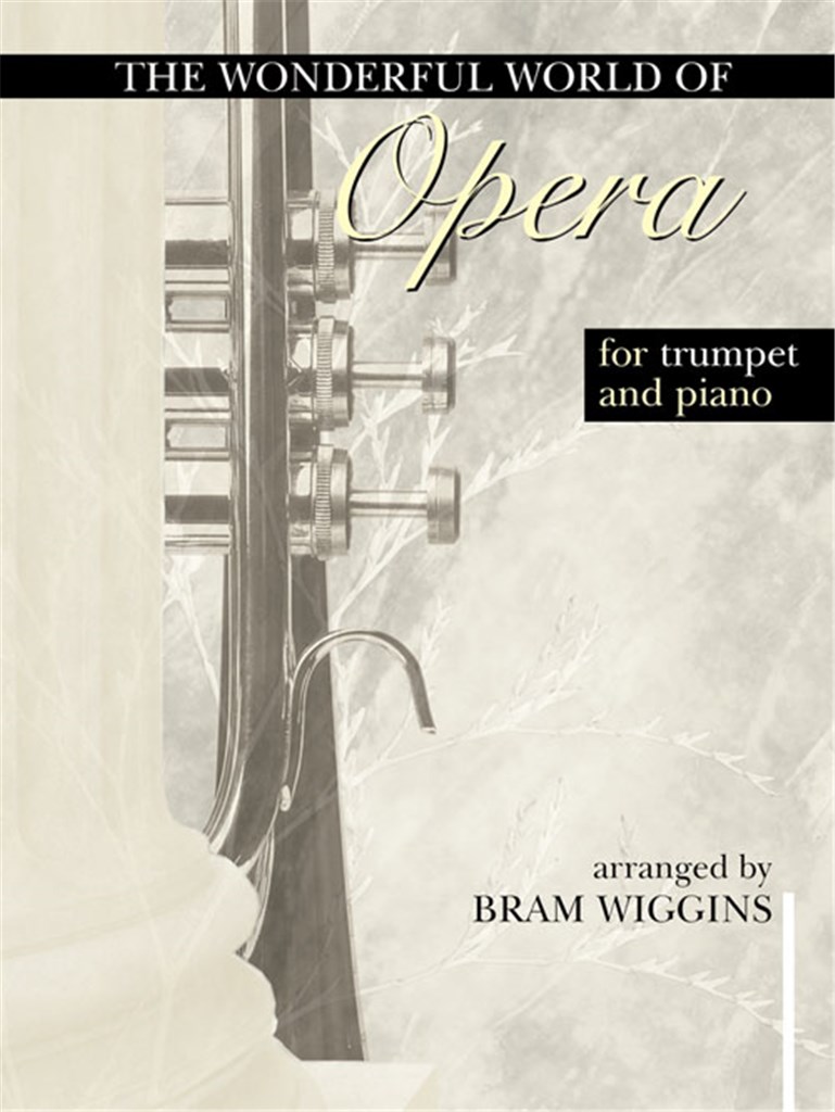 Wonderful World of Opera for Trumpet and Piano