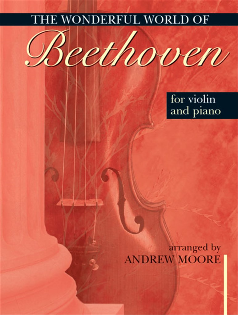 Wonderful World of Beethoven for Violin and Piano