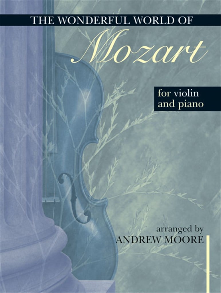 Wonderful World of Mozart for Violin and Piano