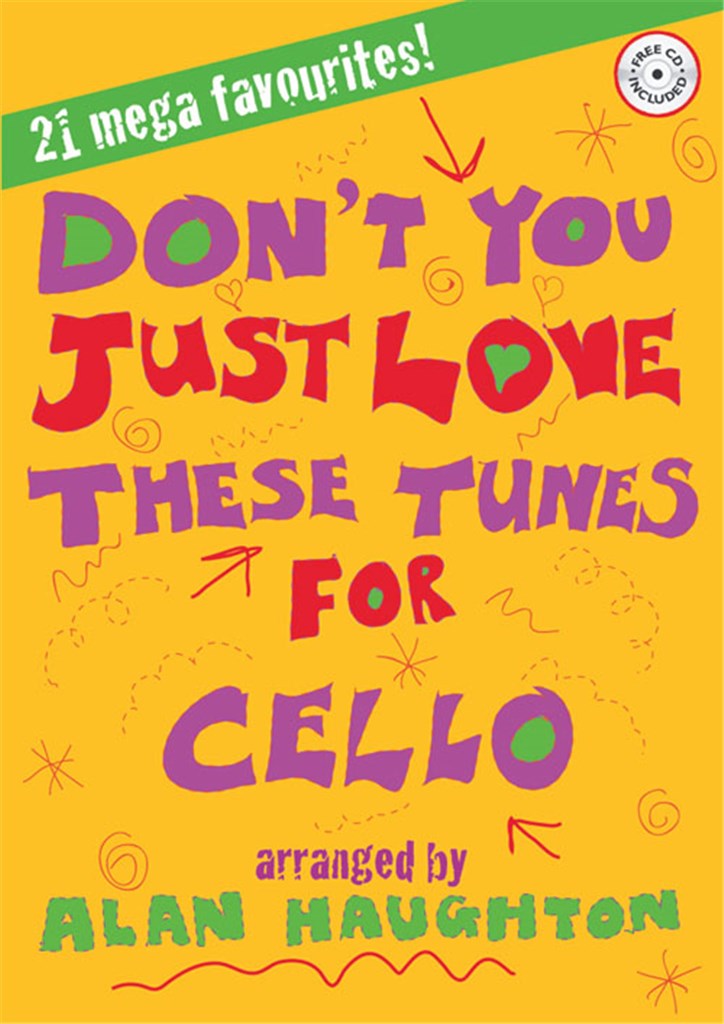 Don't You Just Love These Tunes for Cello