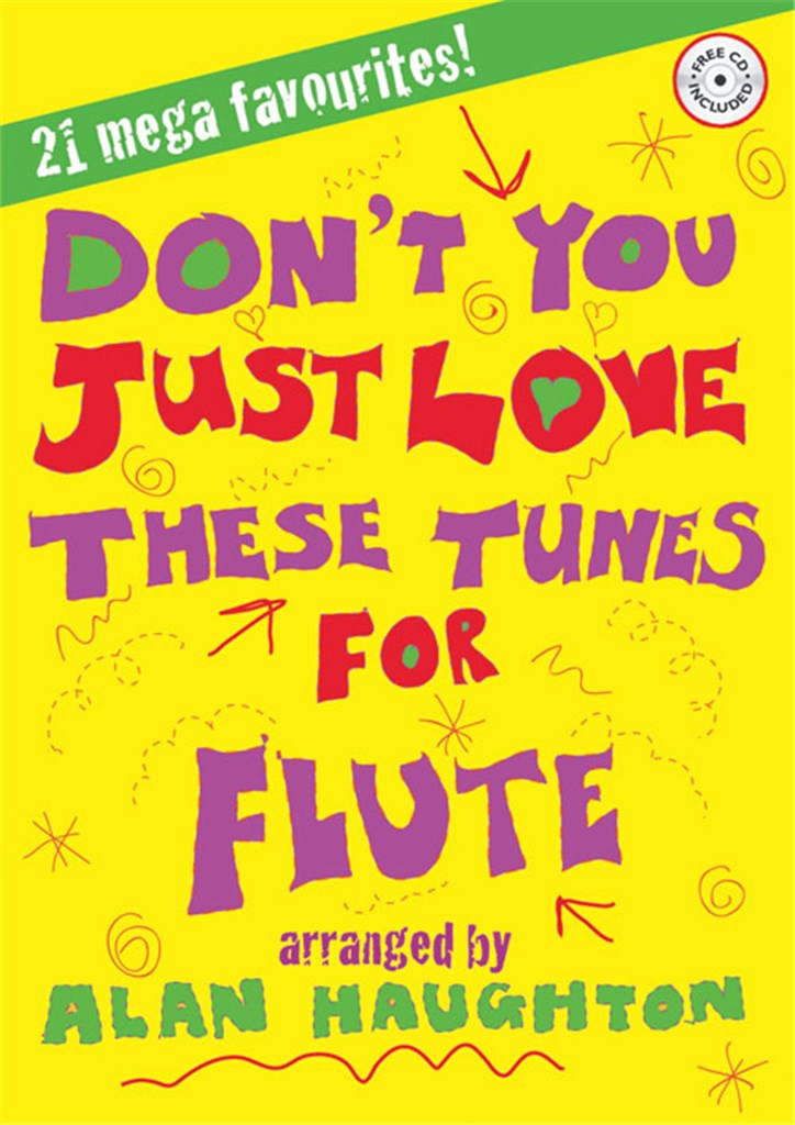 Don't You Just Love These Tunes for Flute