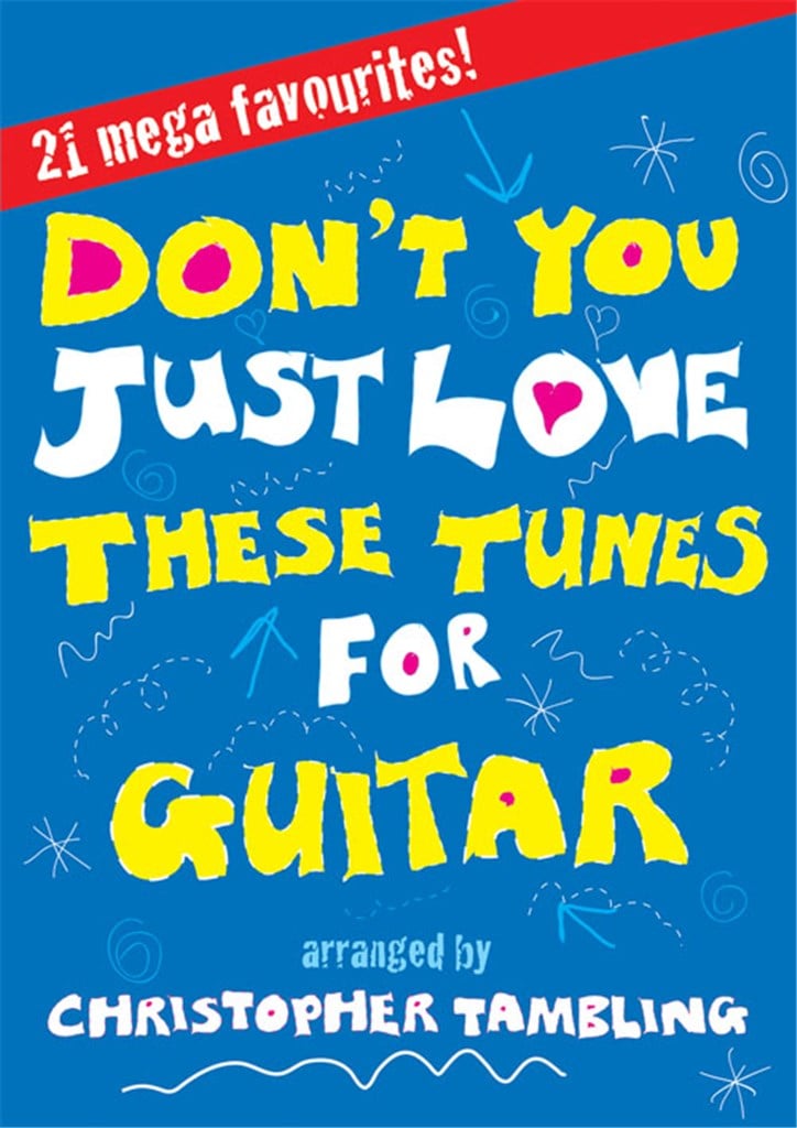 Don't You Just Love These Tunes for Guitar