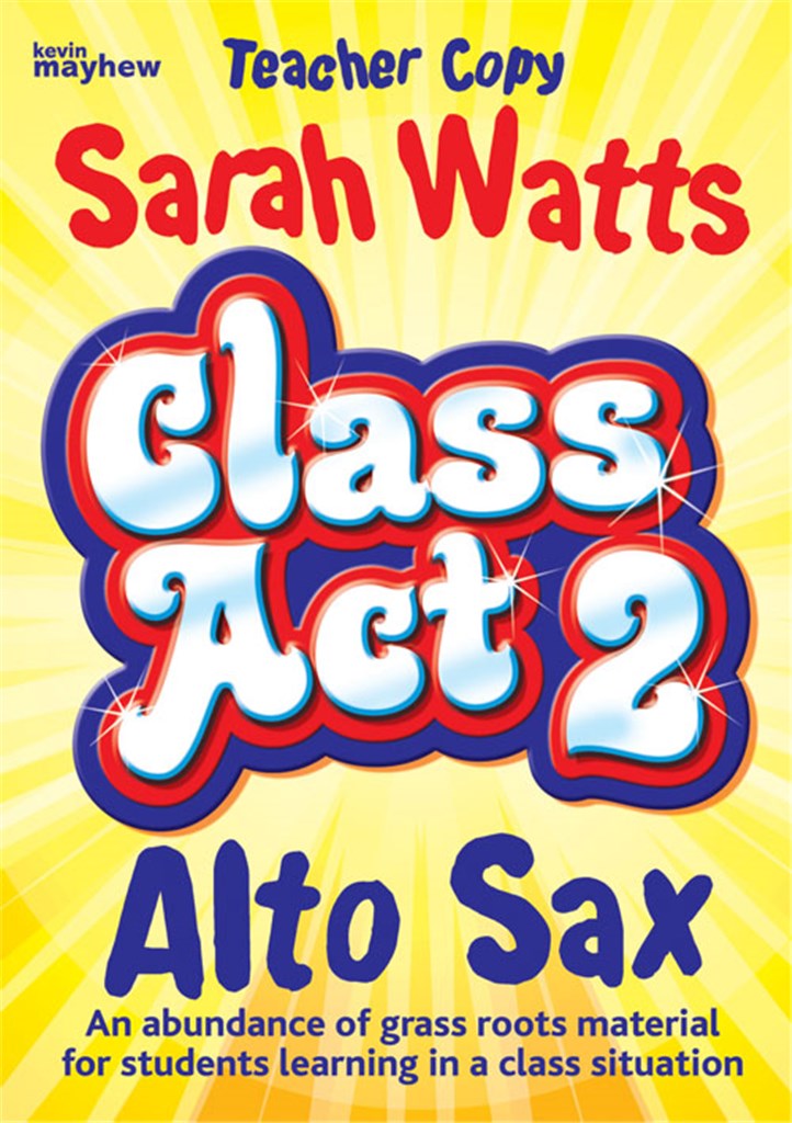 Class Act 2 Alto Sax - Teacher
