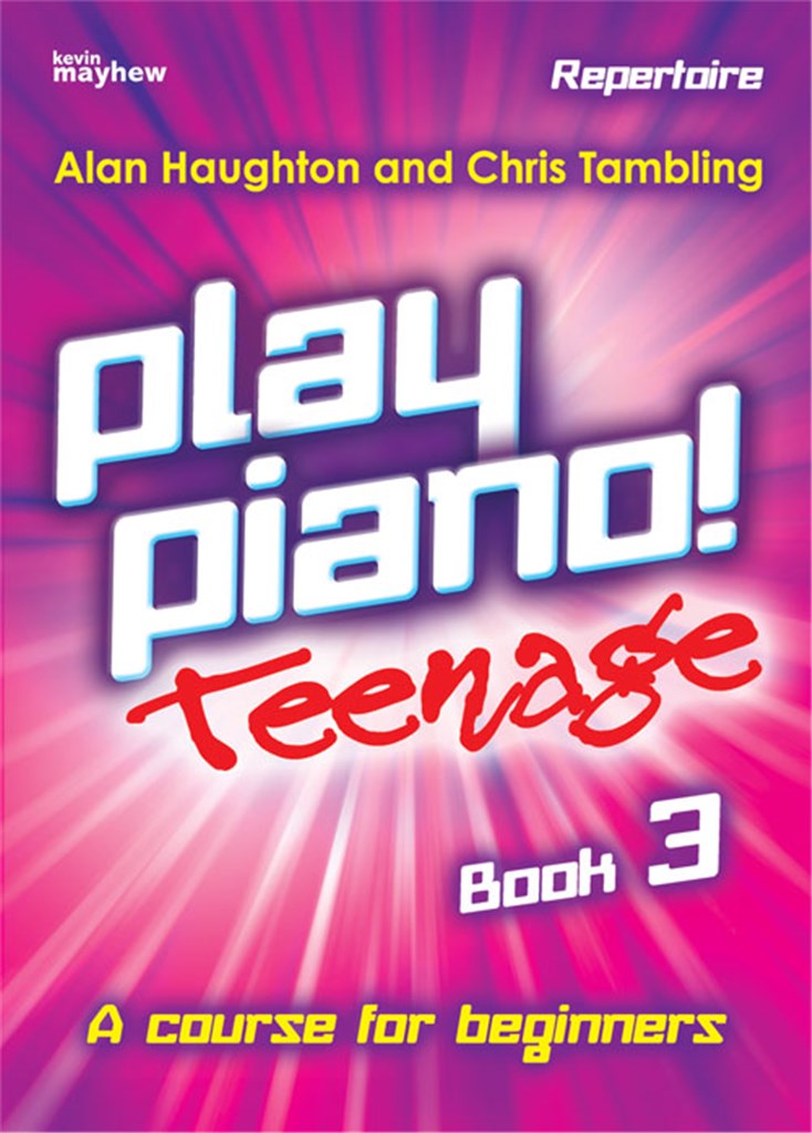 Play Piano! Teenage Repertoire - Book 3