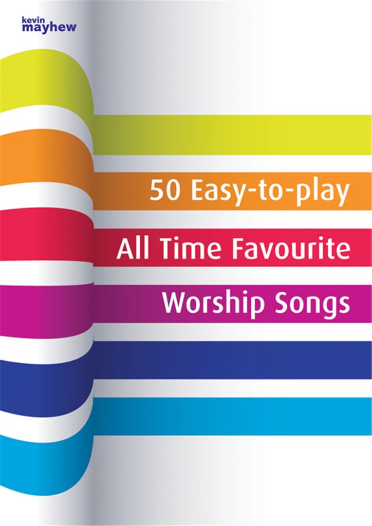 50 Easy-to-play All Time Favourite Worship Songs