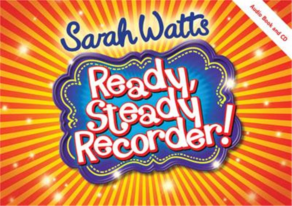 Ready, Steady Recorder! - Teacher Book