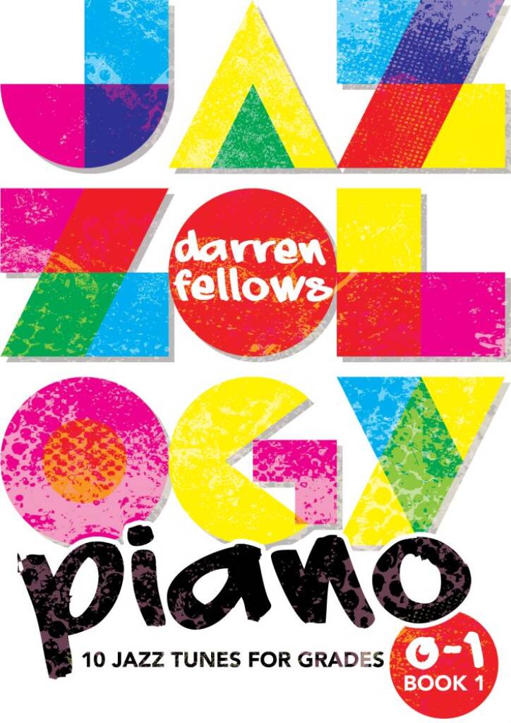 Jazzology Piano Grades 0-1 Book 1