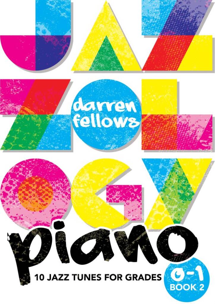 Jazzology Piano Grades 0-1 Book 2