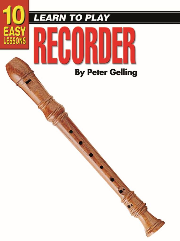 10 Easy Lessons - Learn To Play Recorder
