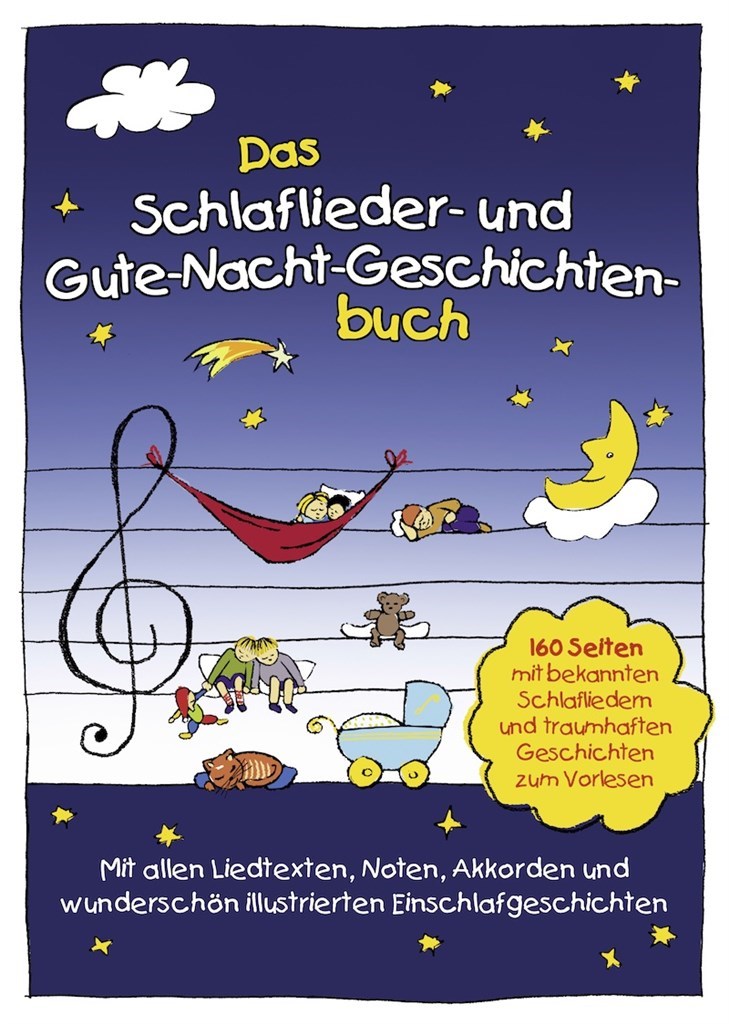 Das Schlaflieder- und Gute-Nacht-Geschichtenbuch
