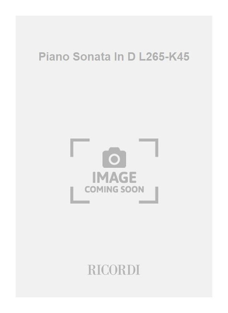 Piano Sonata In D L265-K45