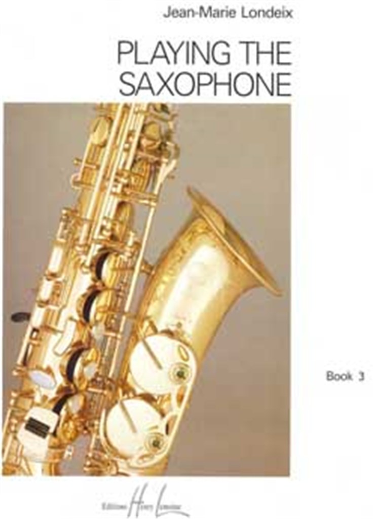 Playing the Saxophone Vol.3
