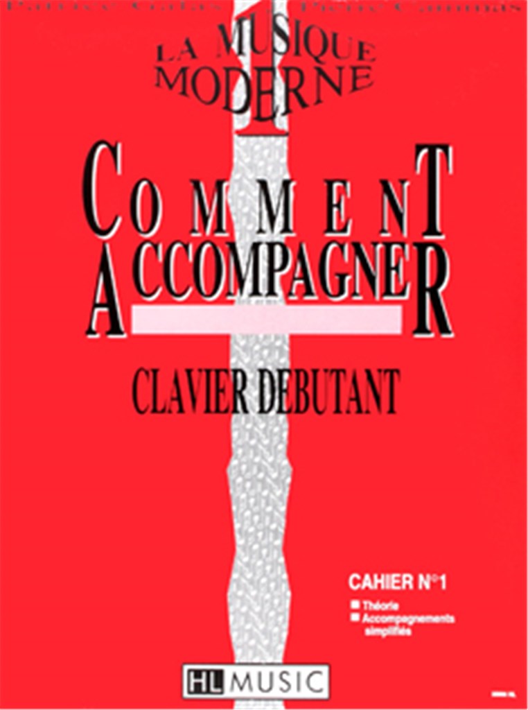 La musique moderne - Comment accompagner Vol.1