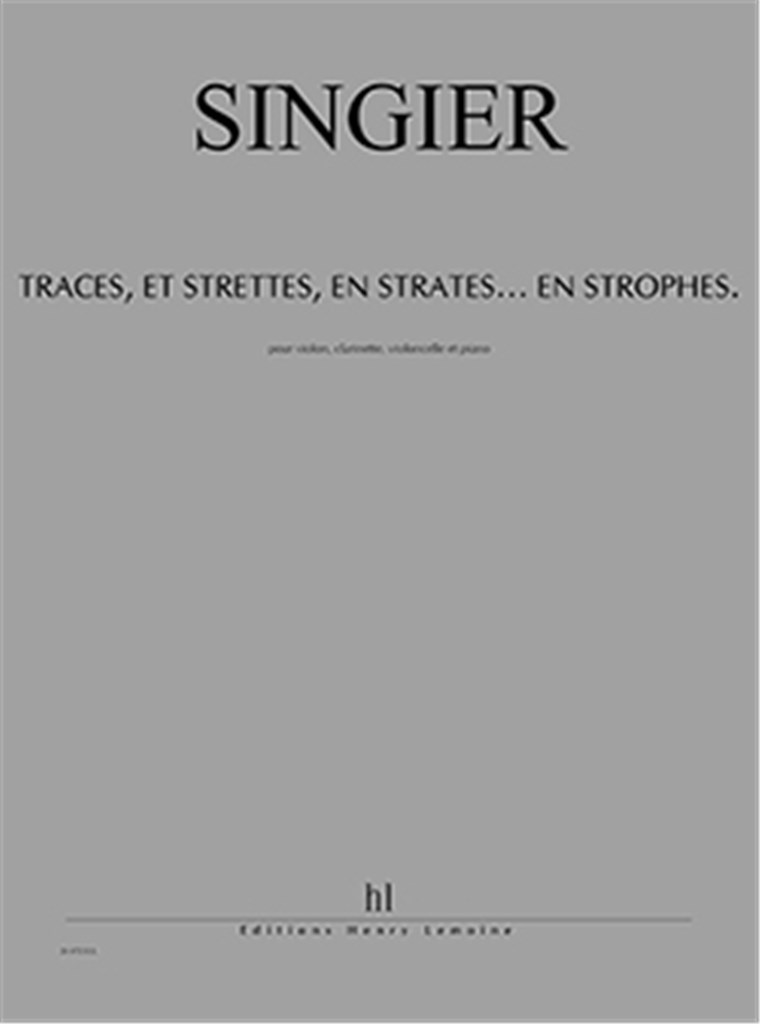 Traces, et Strettes, En Strates... En Strophes