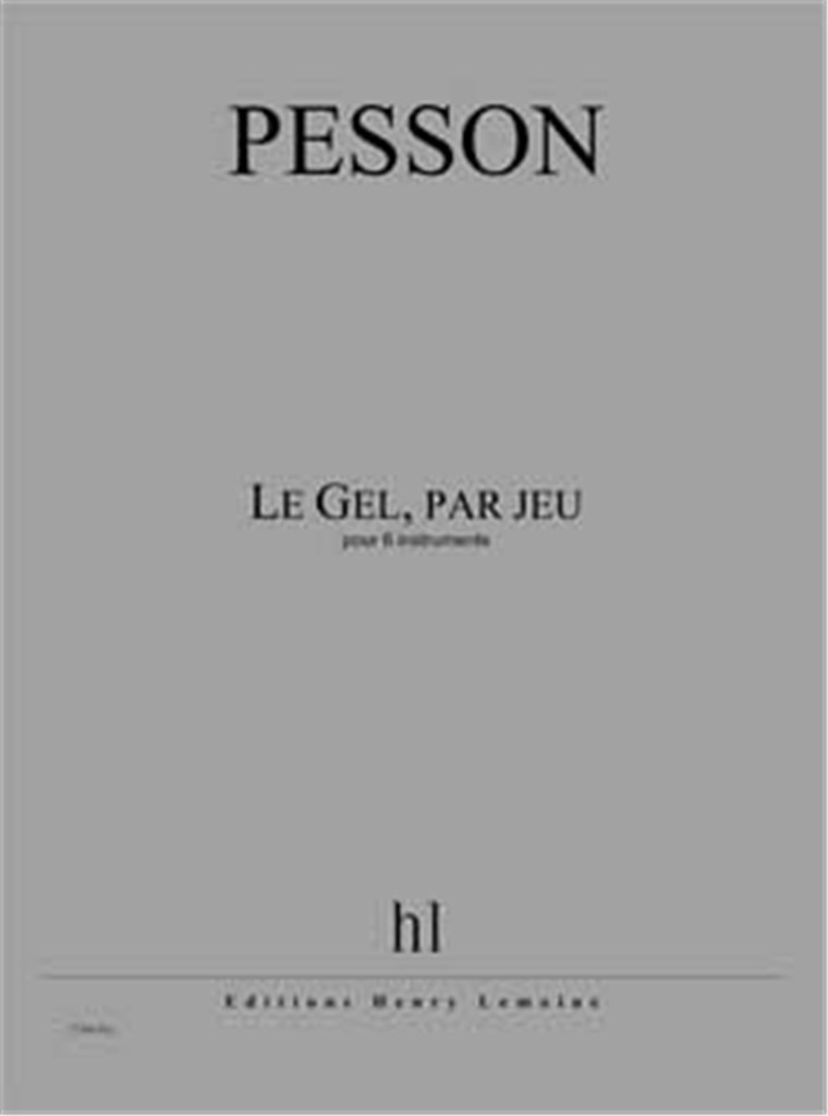 Le Gel, par jeu