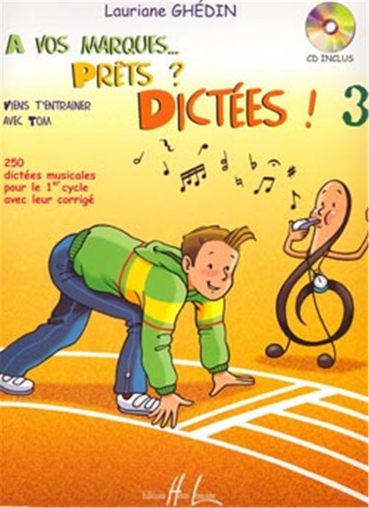 A vos marques.. Prêts - Dictées ! Vol.3