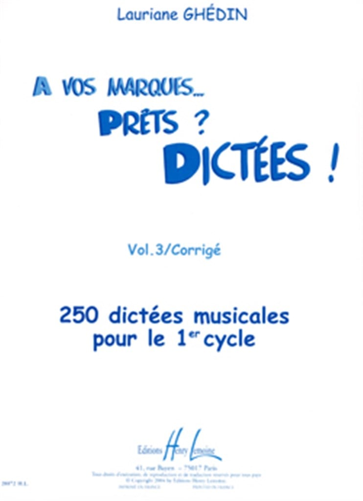 A vos marques.. Prêts - Dictées ! Vol.3 Corrigés