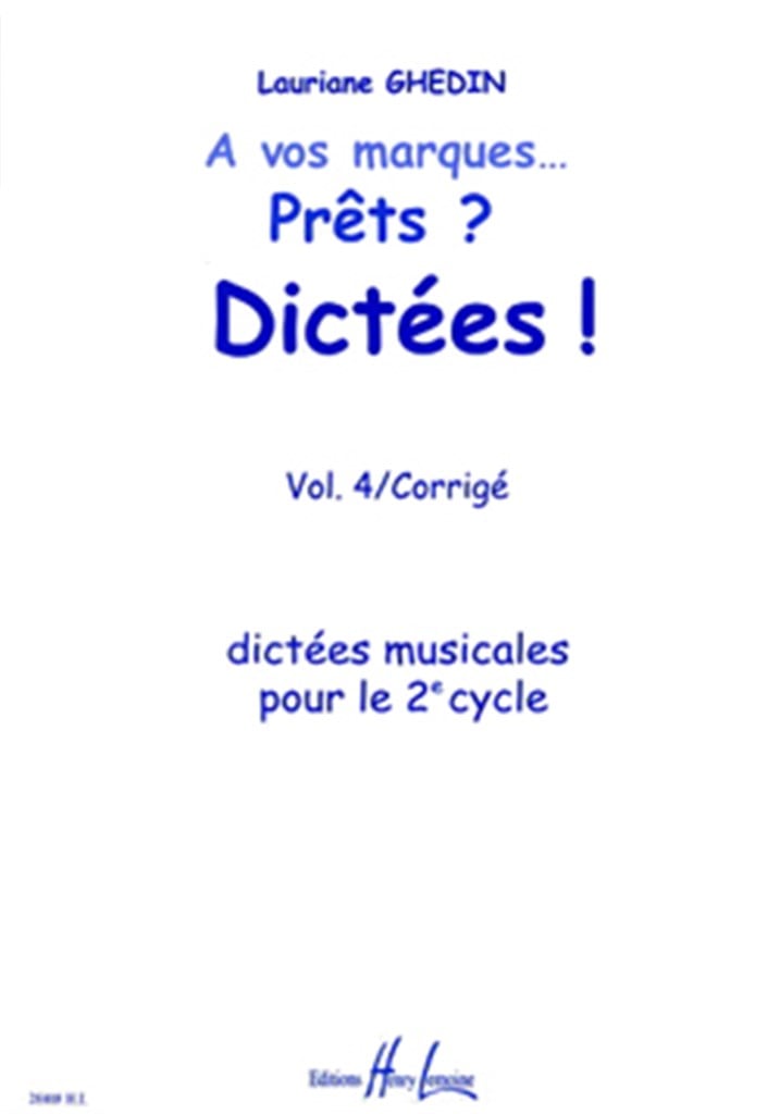 A vos marques.. Prêts - Dictées ! Vol.4 Corrigés